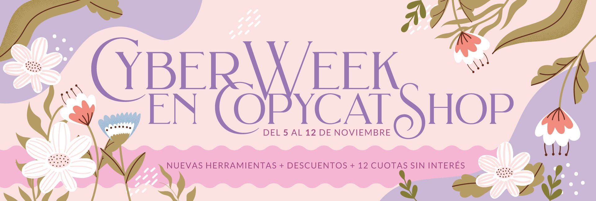 Cyber Week en Copycat SHop